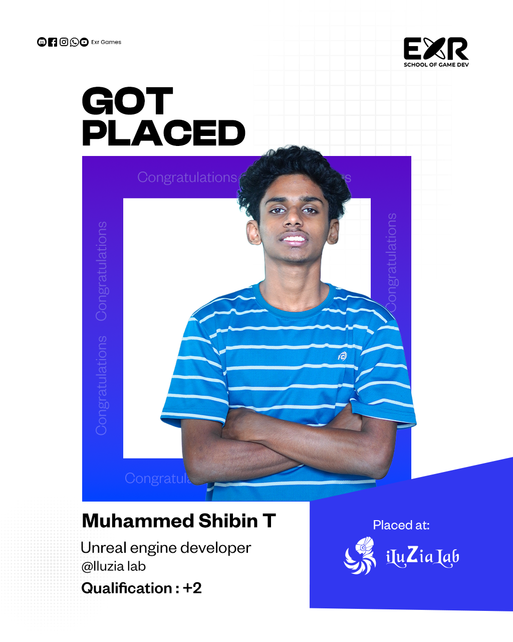 Muhammed Shibin T placed as Unreal Engine Developer at IluziaLabs LLP — EXR Games